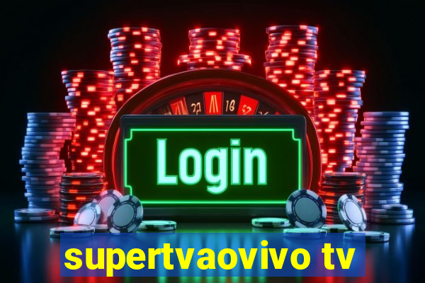 supertvaovivo tv